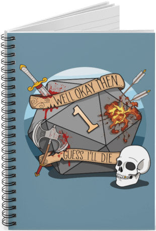 "Guess I'll Die" Notebook