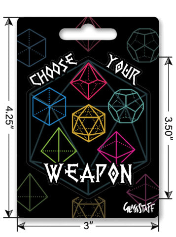 Choose Your Weapon Sticker
