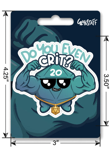 Do You Even Crit? Sticker
