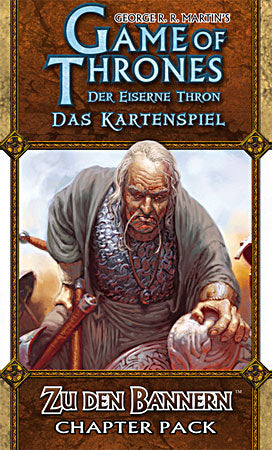 Game of Thrones Kartenspiel: Der Eiserne Thron LCG - Gekreuzte Klingen 6: Zu den Bannern