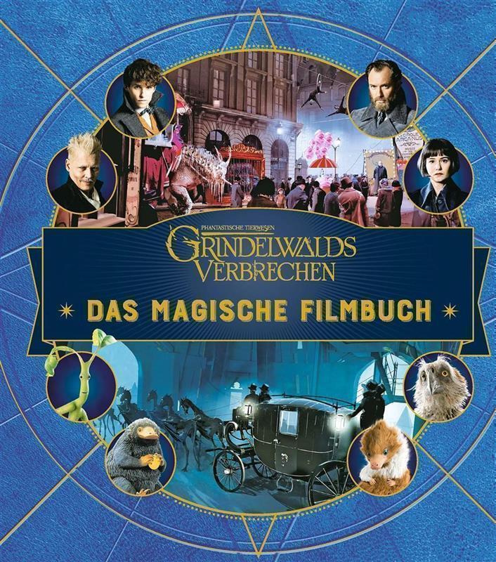 Phantastische Tierwesen : Grindelwalds Verbrechen - Das magische Filmbuch