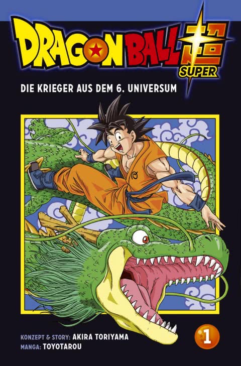 Dragon Ball Super 01: Die Krieger aus dem 6. Universum