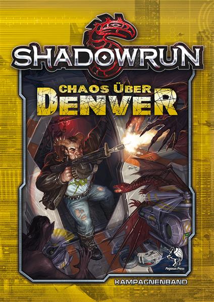 Shadowrun 5: Chaos über Denver (Hardcover)