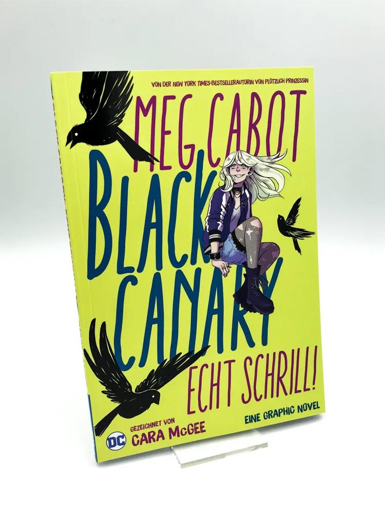Black Canary: Echt Schrill!