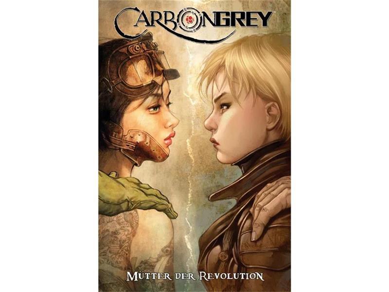 Carbon Grey 03: Mütter der Revolution