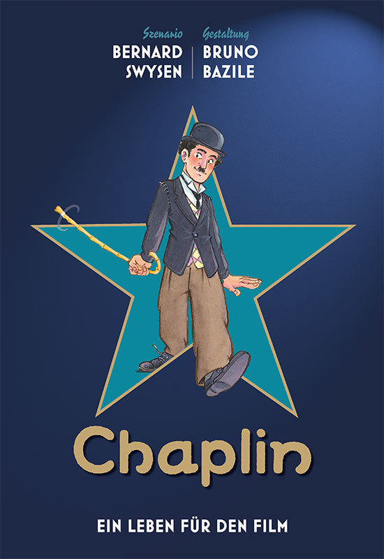 Charlie Chaplin: Ein Leben für den Film