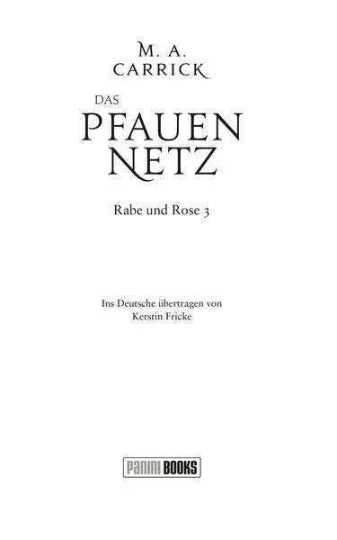 Das Pfauennetz (Rabe und Rose 3)