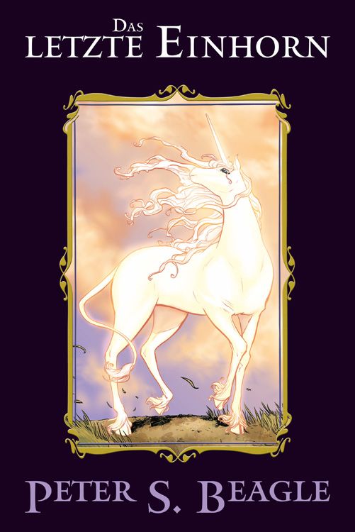 Das letzte Einhorn (Neuausgabe)