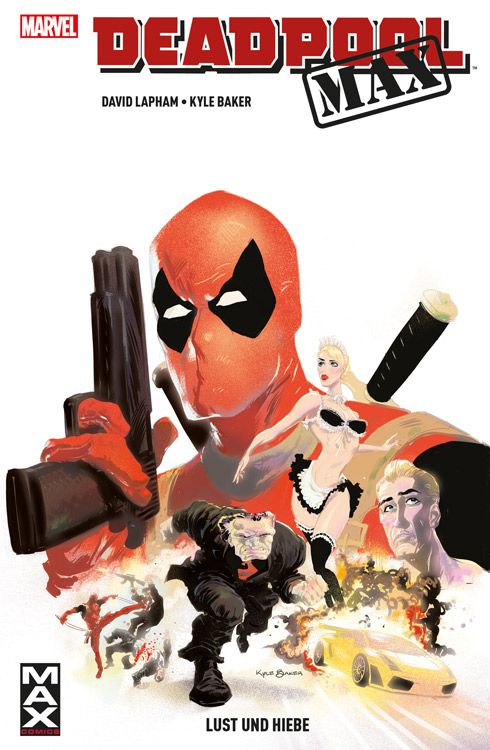 Deadpool MAX 1: Lust und Hiebe (Marvel PB 125)