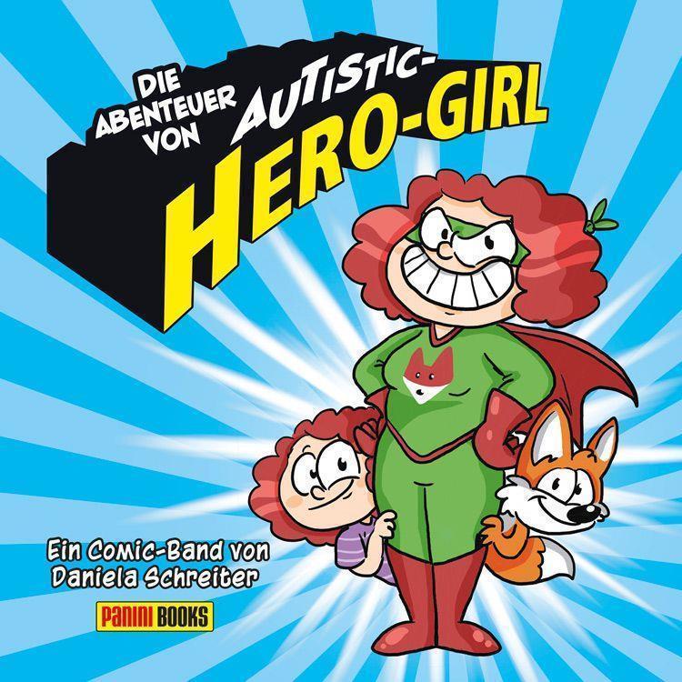 Die Abenteuer von Autistic Hero-Girl (Daniela Schreiter)