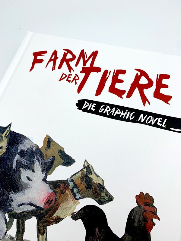 Die Farm der Tiere - Die Graphic Novel