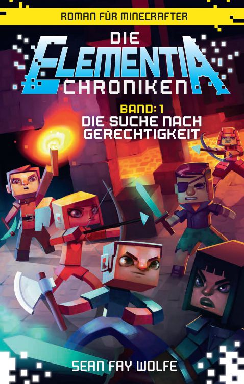 Die Elementia Chroniken 1: Die Suche nach Gerechtigkeit