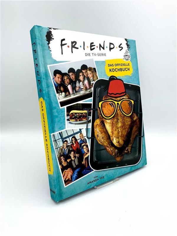 F.R.I.E.N.D.S. - Das offizielle Kochbuch zur TV-Serie