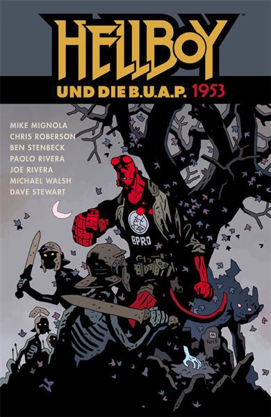 Hellboy 16: Hellboy und die B.U.A.P. 1953