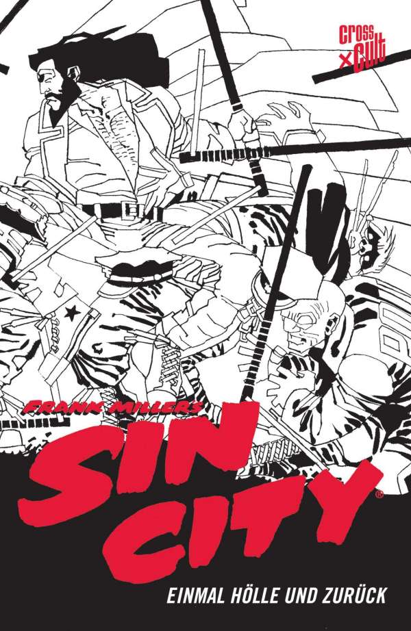 Sin City (Black Edition) 07: Einmal Hölle und zurück