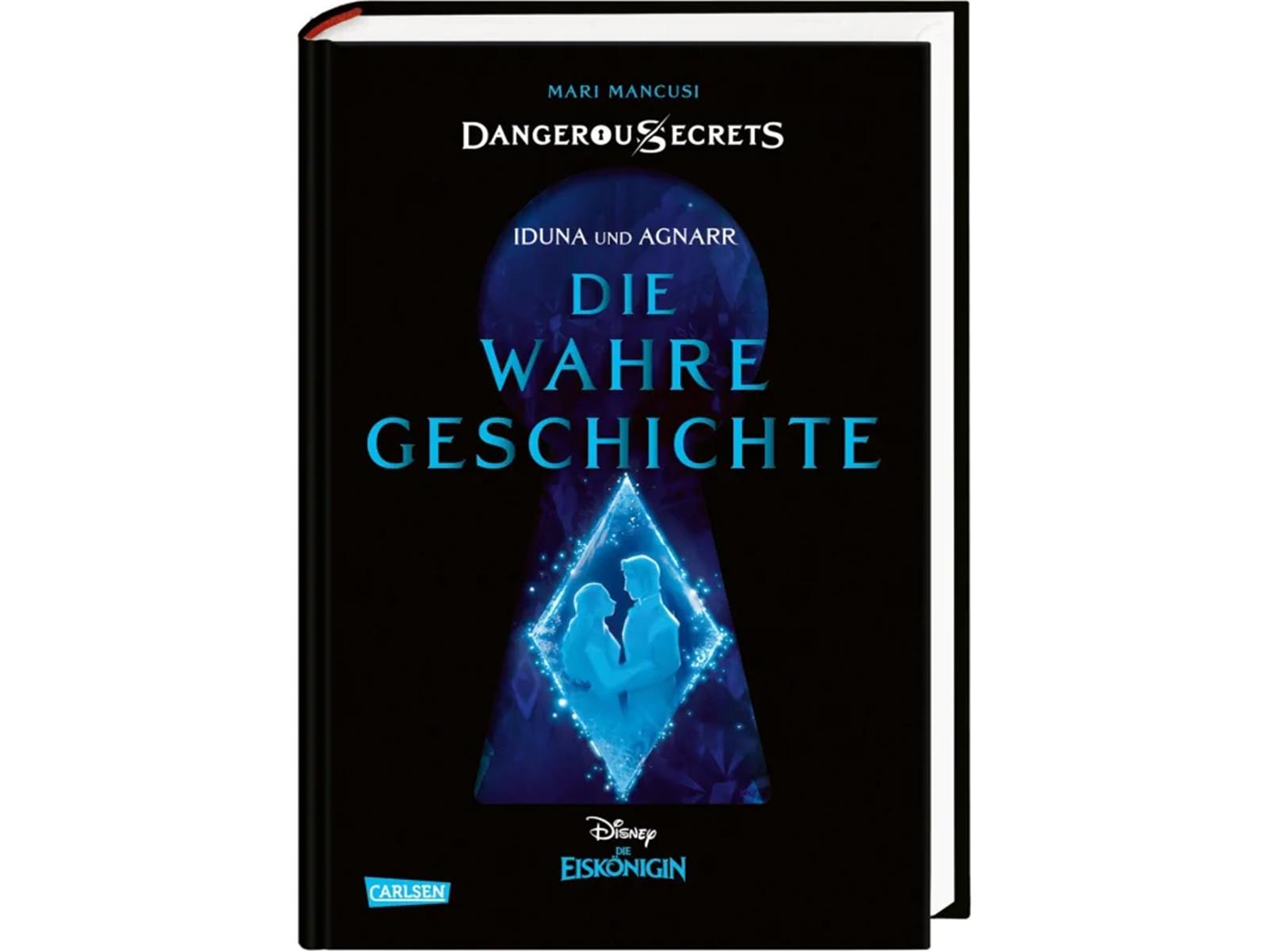 Disney – Dangerous Secrets 1: Iduna und Agnarr: DIE WAHRE GESCHICHTE (Die Eiskönigin)