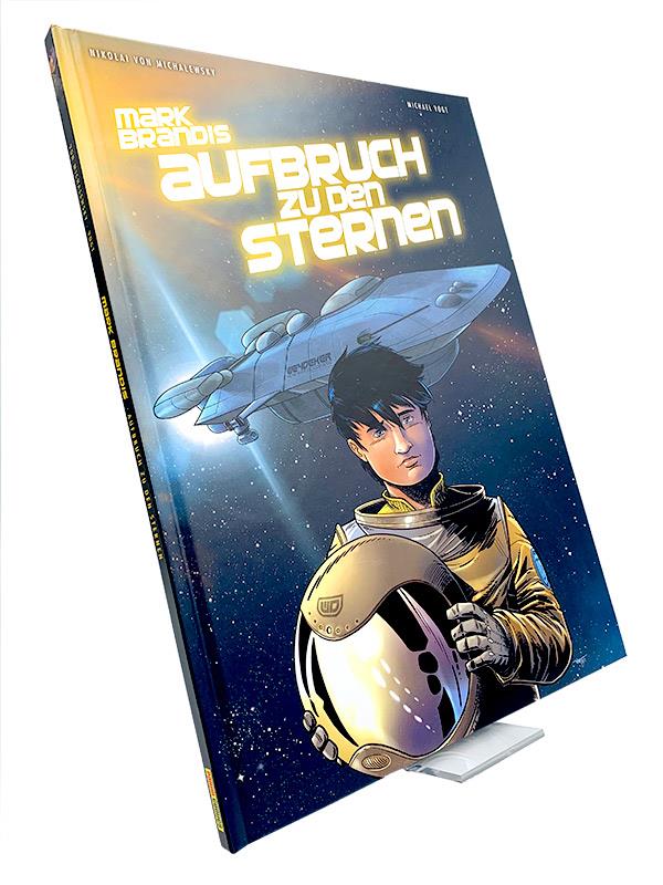 Mark Brandis: Weltraumpartisanen 05: Aufbruch zu den Sternen