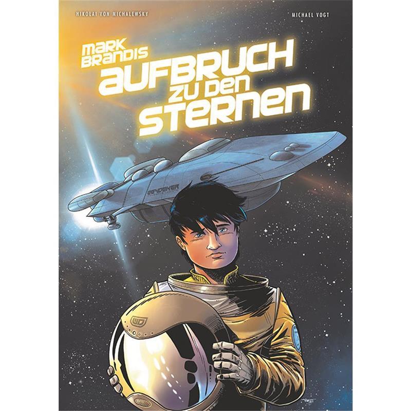 Mark Brandis: Weltraumpartisanen 05: Aufbruch zu den Sternen