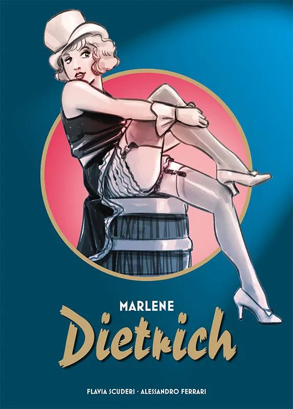 Marlene Dietrich - Die Graphic Novel