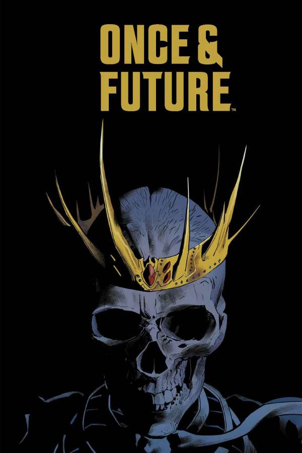 Once & Future 01: Der König ist untot