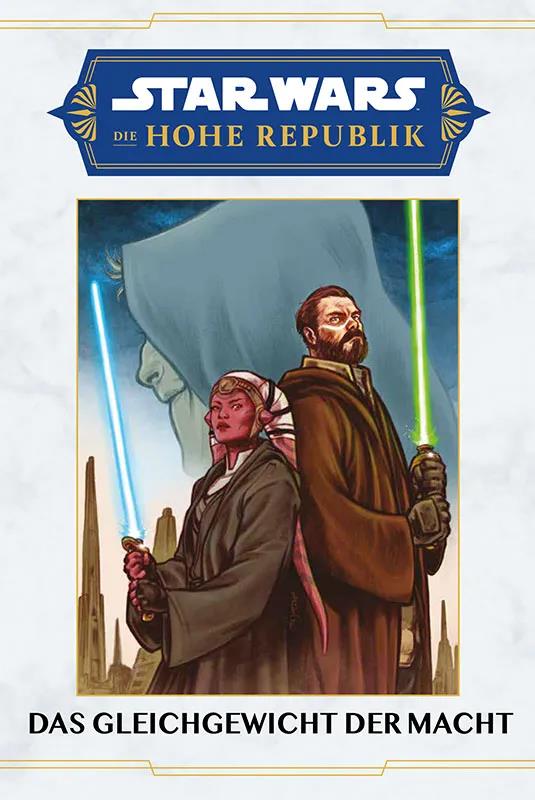 Star Wars: Die Hohe Republik - Das Gleichgewicht der Macht. HC (333)