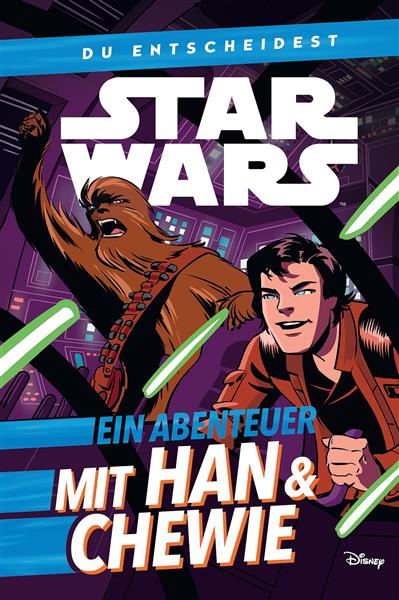 Star Wars: Du entscheidest - Abenteuer mit Han & Chewbacca