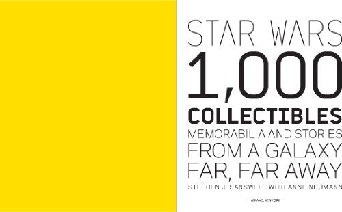 Book - 1,000 Collectibles: Memorabilia and Stories from a Galaxy Far, Far Away - STAR WARS