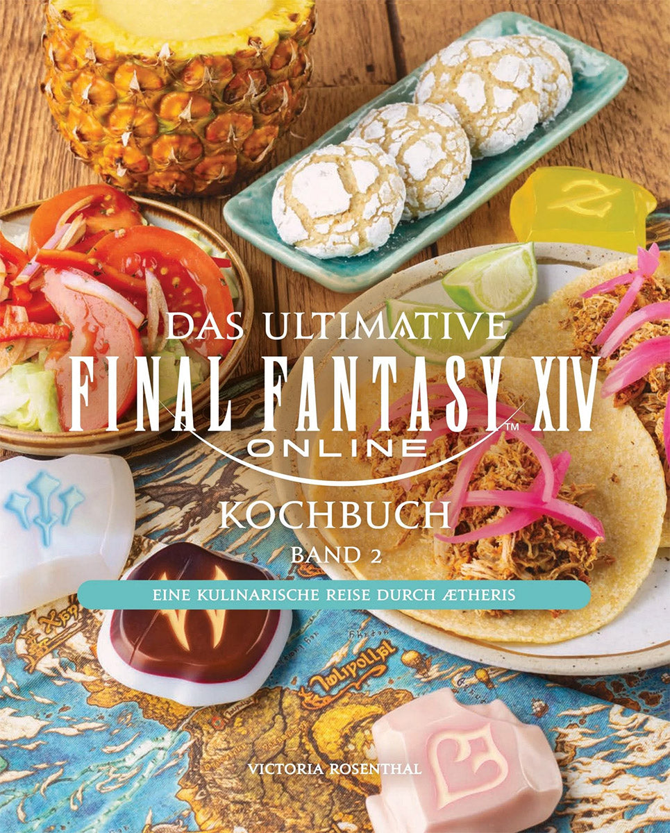 Das ultimative Final Fantasy XIV Kochbuch: Eine kulinarische Reise durch Ætheris