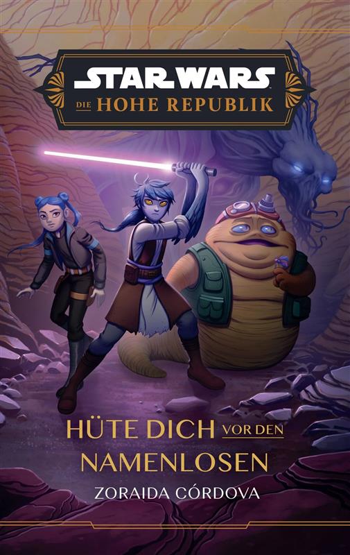 Star Wars - Die Hohe Republik - Hüte dich vor den Namenlosen(Jugendroman)