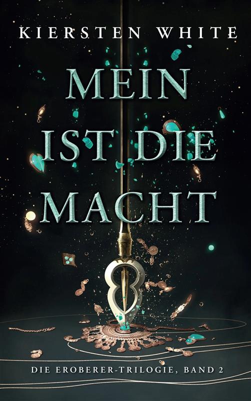 Mein ist die Macht (Eroberer-Trilogie 2)