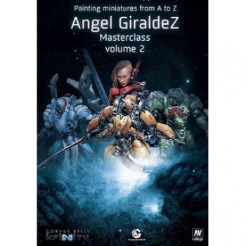 Infinity: Painting Miniatures From A to Z - Angel Giraldez Masterclass Volume 2, Englisch