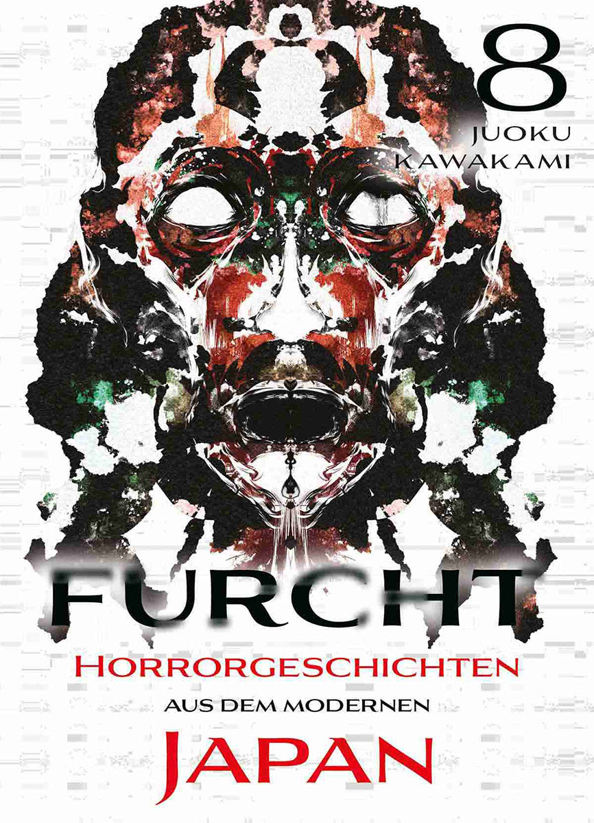 Fear: Horror Stories from Modern Japan 8 (Final Volume)