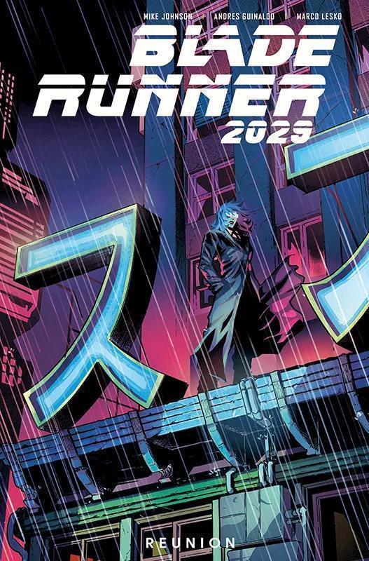 Blade Runner 2029 Band 1: Reunion