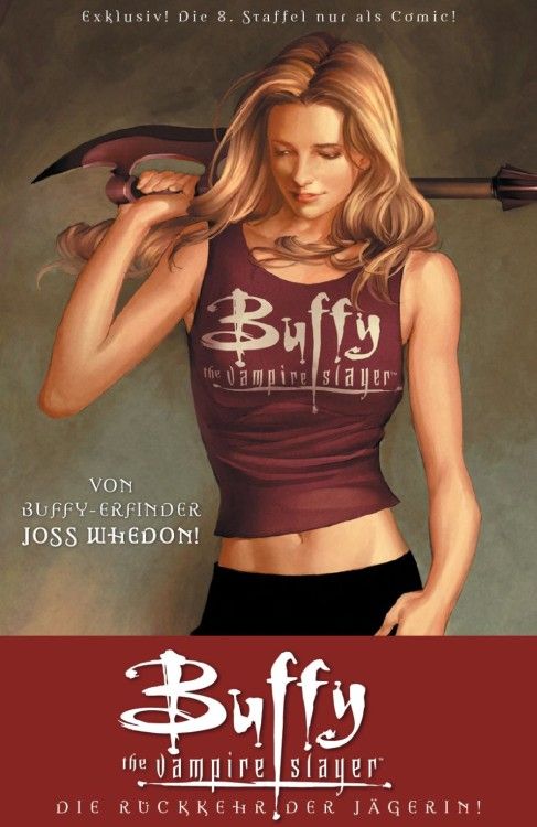 Buffy (Staffel 08) 01: Die Rückkehr der Jägerin