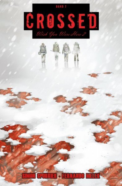 Crossed 07: Wish you were here 2
