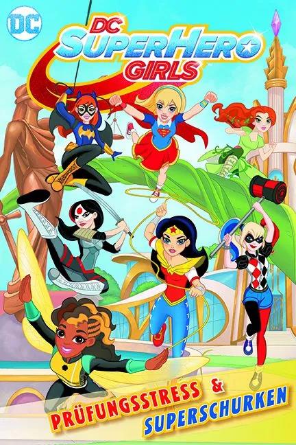 DC Super Hero Girls 01: Prüfungsstress & Superschurken