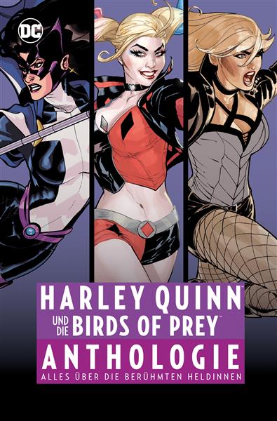 Harley Quinn und die Birds Of Prey - Anthologie