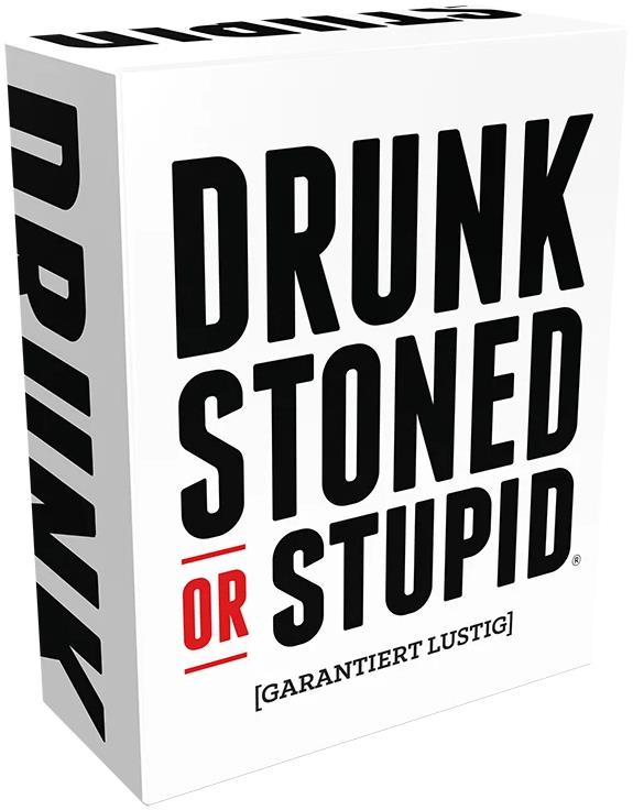 Drunk, Stoned or Stupid (GER)