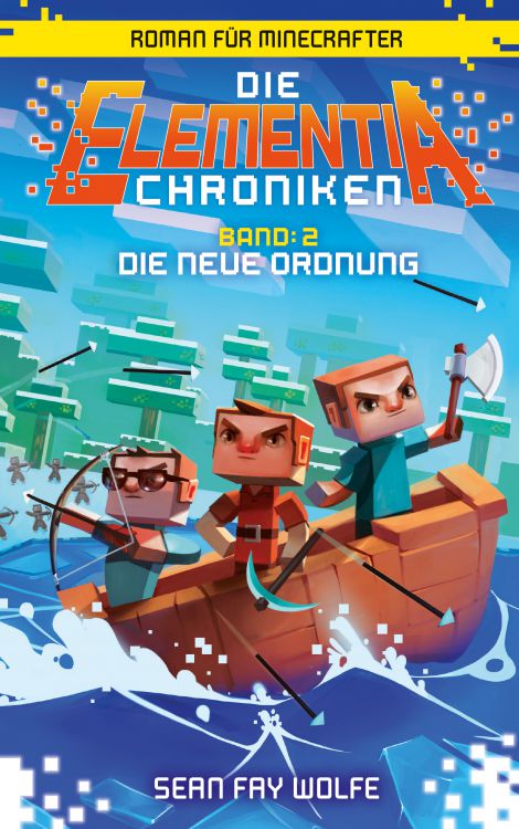 Die Elementia Chroniken 2: Die neue Ordnung