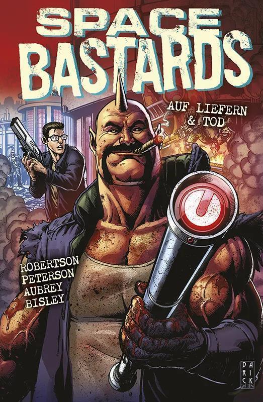 Space Bastards 01: Auf Liefern und Tod