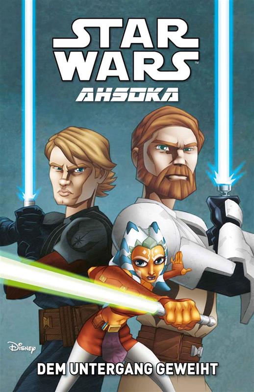 Star Wars - Ahsoka 01:  Dem Untergang geweiht