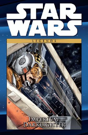Star Wars Comic-Kollektion 15: Imperium: Darklighter
