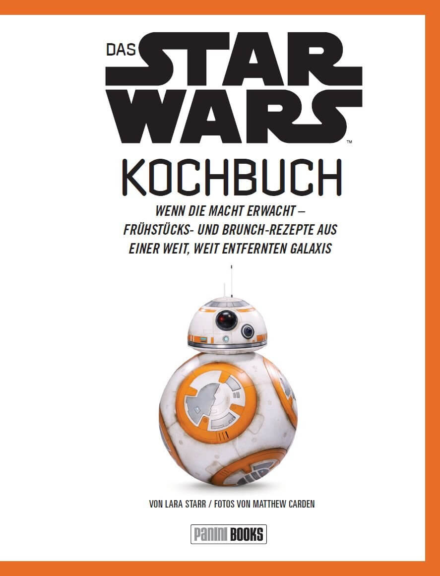 Star Wars Cookbook: When the Force Awakens - Breakfast and Brunch Recipes