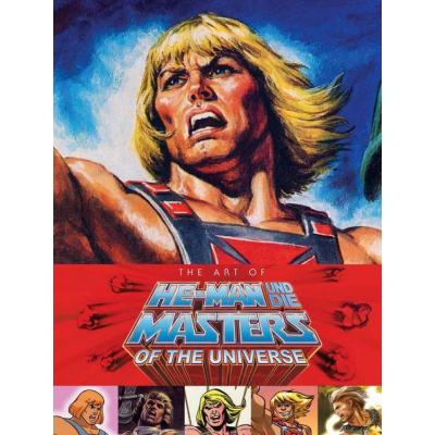 He-Man and the Masters of the Universe: Das ultimative...