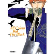 The Art of Bleach: All Colour But The Black