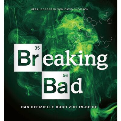 Breaking Bad - Das Offizielle Buch zur Serie (Breaking Bad Guide)
