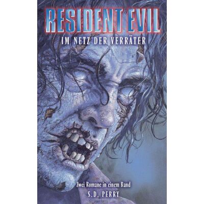 Resident Evil Sammelband 3: Im Netz der Verräter