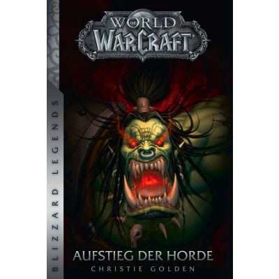 World of Warcraft: Aufstieg der Horde (überarbeitete...