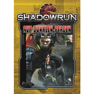 Shadowrun 5: Auf dunklen Pfaden