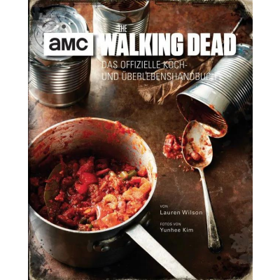 The Walking Dead: Koch- und Überlebensbuch